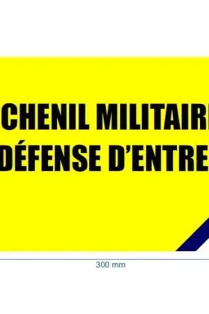 Bon Marché Panneau "Chenil militaire - Défense d’entrer"